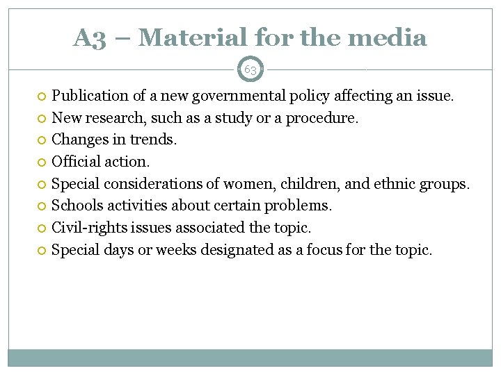 A 3 – Material for the media 63 Publication of a new governmental policy