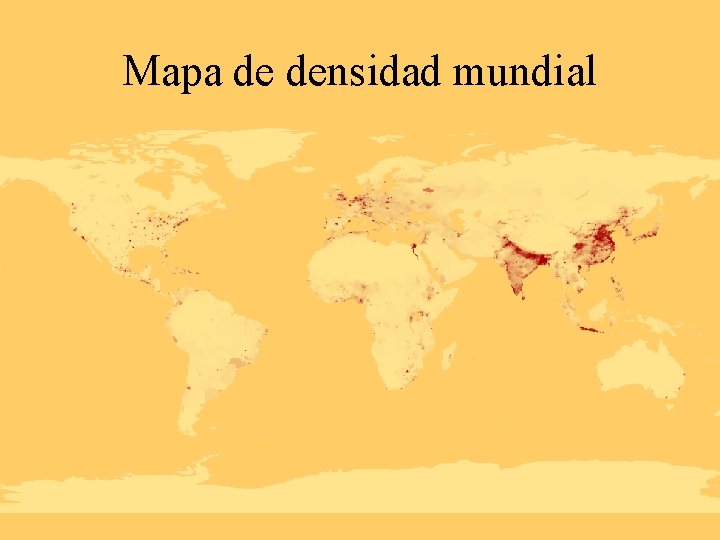 Mapa de densidad mundial 
