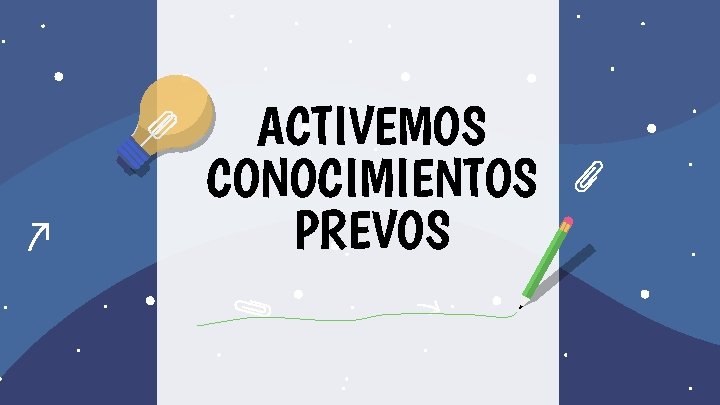 ACTIVEMOS CONOCIMIENTOS PREVOS 