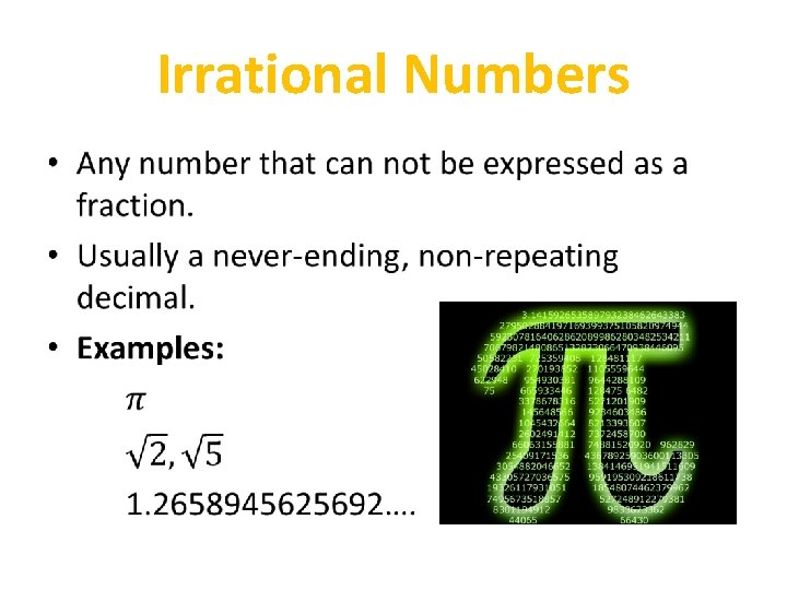 Irrational Numbers • 