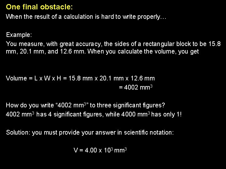 One final obstacle: When the result of a calculation is hard to write properly…