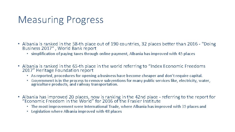 Measuring Progress • Albania is ranked in the 58 -th place out of 190