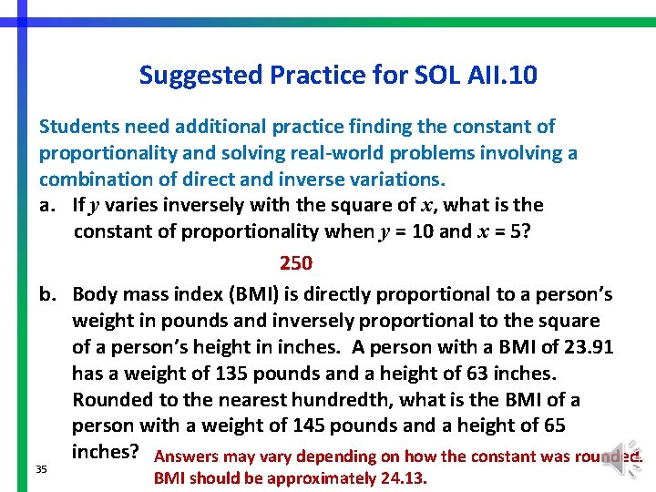Suggested Practice for SOL AII. 10 Students need additional practice finding the constant of