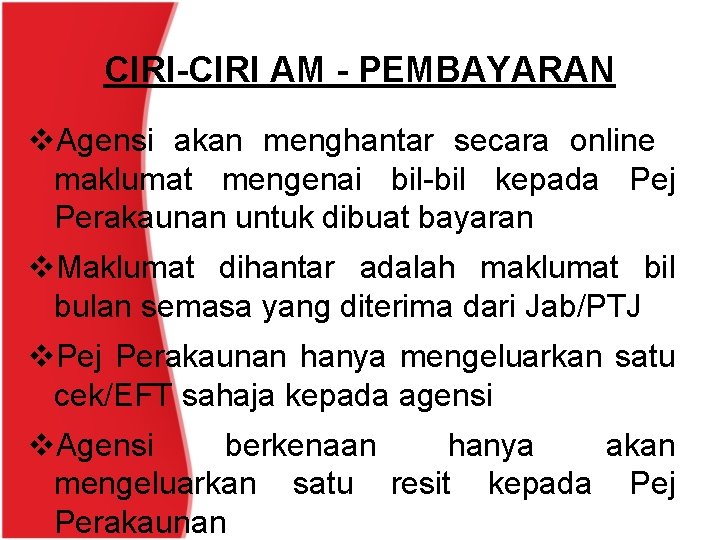 CIRI-CIRI AM - PEMBAYARAN v. Agensi akan menghantar secara online maklumat mengenai bil-bil kepada