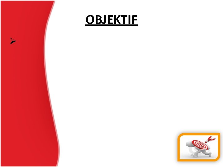 OBJEKTIF Ø 