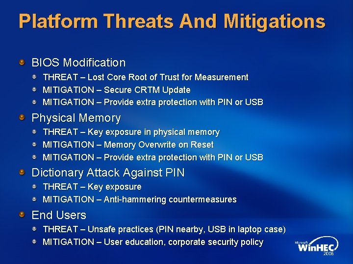 Platform Threats And Mitigations BIOS Modification THREAT – Lost Core Root of Trust for