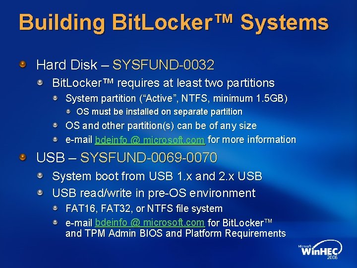 Building Bit. Locker™ Systems Hard Disk – SYSFUND-0032 Bit. Locker™ requires at least two