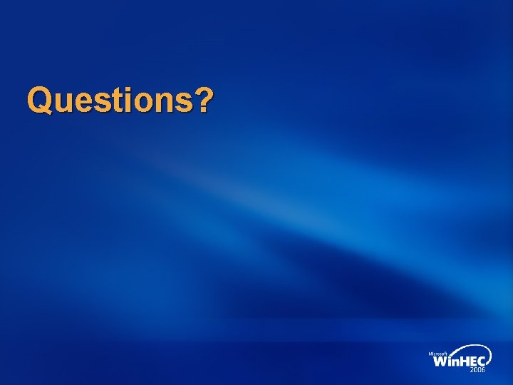 Questions? 
