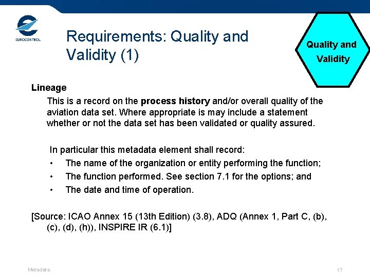 Requirements: Quality and Validity (1) Quality and Validity Lineage This is a record on