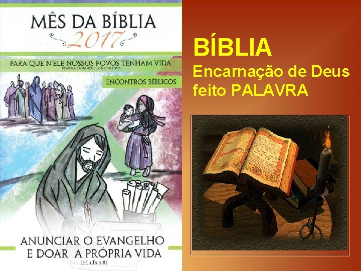 BÍBLIA Encarnação de Deus feito PALAVRA 