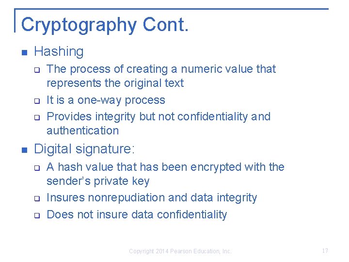 Cryptography Cont. n Hashing q q q n The process of creating a numeric