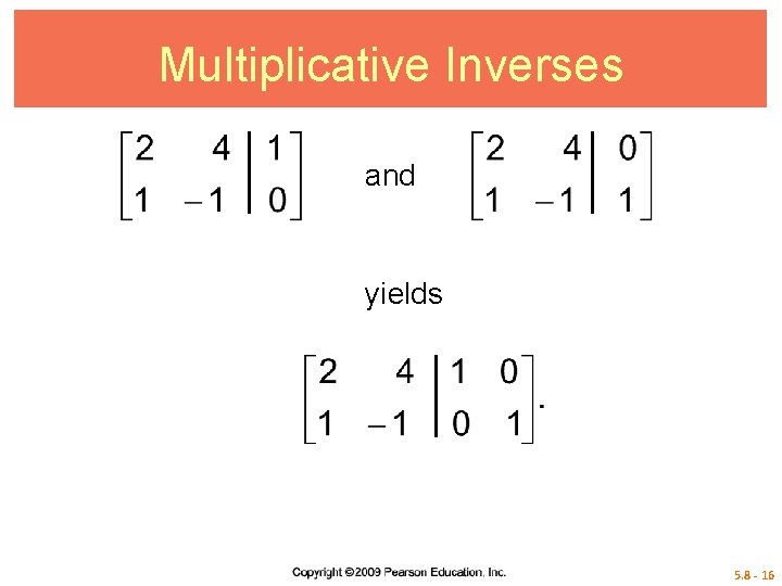 Multiplicative Inverses and yields 5. 8 - 16 