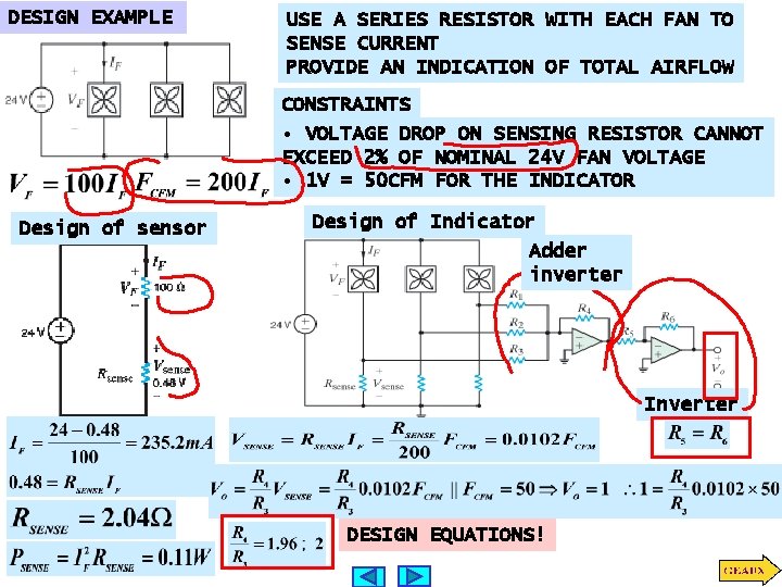DESIGN EXAMPLE USE A SERIES RESISTOR WITH EACH FAN TO SENSE CURRENT PROVIDE AN