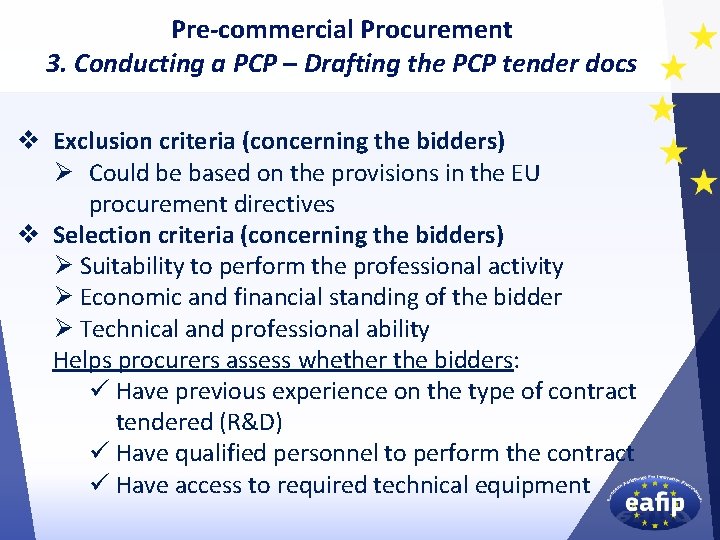 Pre-commercial Procurement 3. Conducting a PCP – Drafting the PCP tender docs v Exclusion