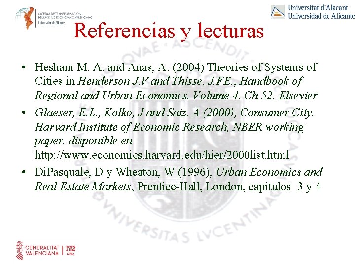 Referencias y lecturas • Hesham M. A. and Anas, A. (2004) Theories of Systems