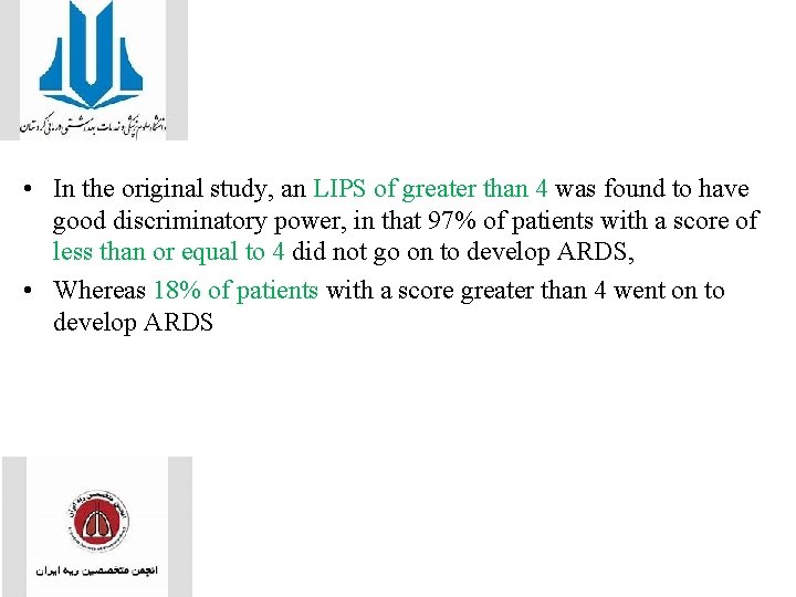  • In the original study, an LIPS of greater than 4 was found