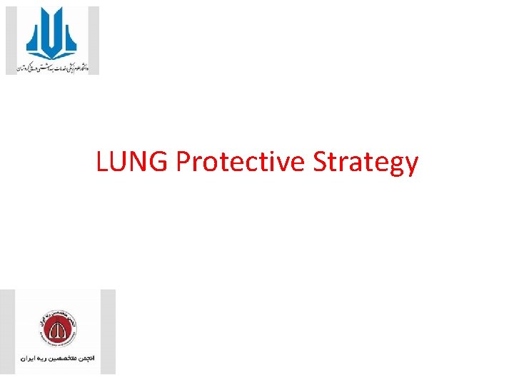 LUNG Protective Strategy 