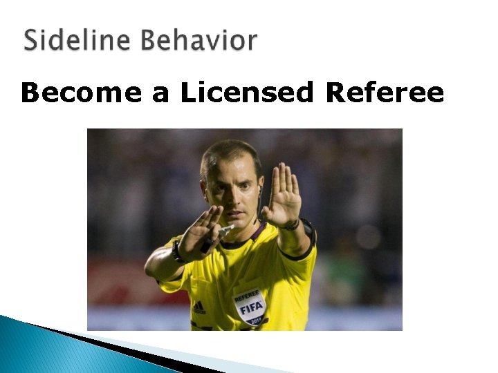 Become a Licensed Referee 