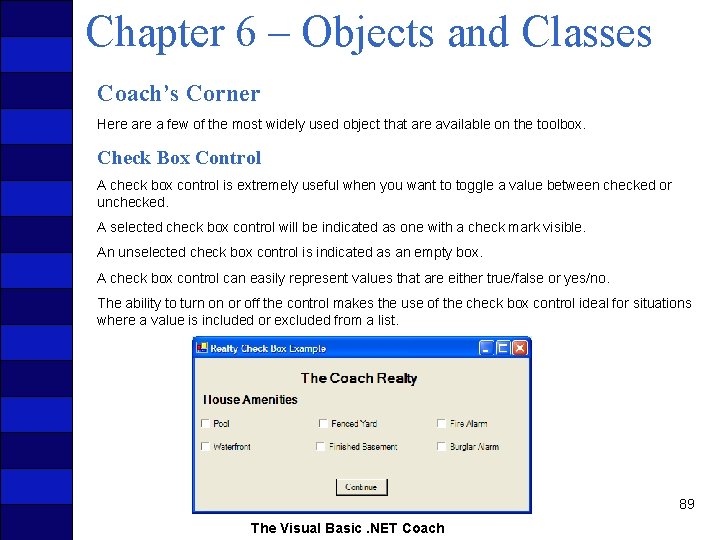 Chapter 6 – Objects and Classes Coach’s Corner Here a few of the most