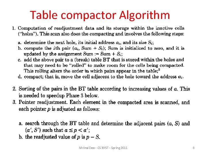 Table compactor Algorithm Mrinal Deo - CS 395 T - Spring 2011 8 