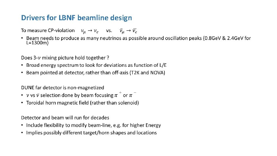 Drivers for LBNF beamline design • 