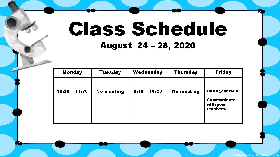 Class Schedule August 24 – 28, 2020 Monday Tuesday Wednesday Thursday Friday 10: 20