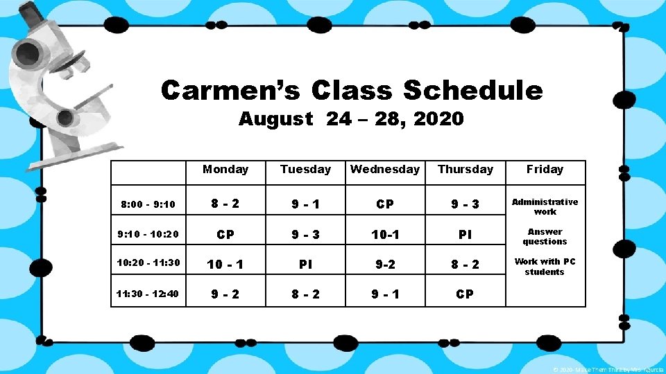 Carmen’s Class Schedule August 24 – 28, 2020 Monday Tuesday Wednesday Thursday Friday 8: