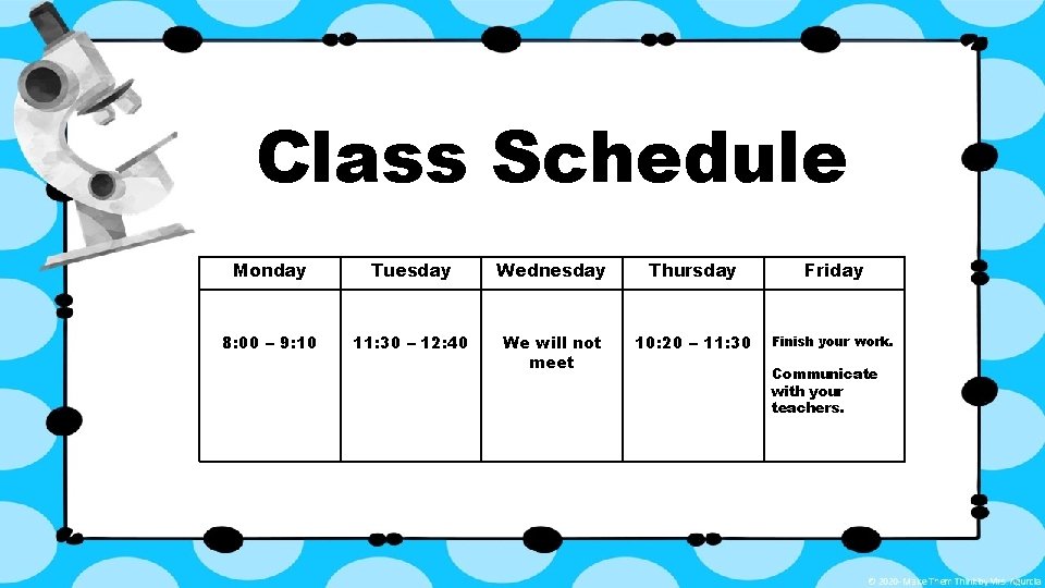 Class Schedule Monday Tuesday Wednesday Thursday Friday 8: 00 – 9: 10 11: 30