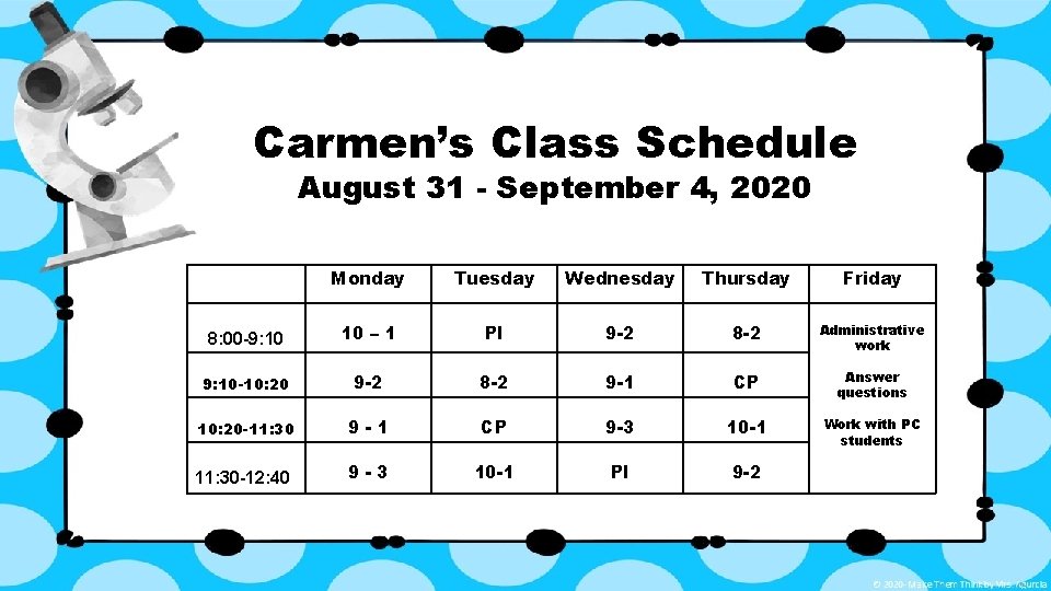 Carmen’s Class Schedule August 31 - September 4, 2020 Monday Tuesday Wednesday Thursday Friday