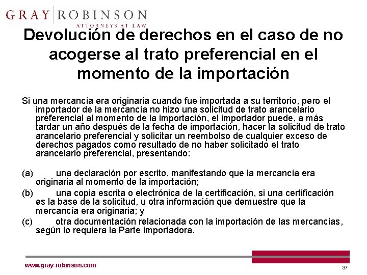 Devolución de derechos en el caso de no acogerse al trato preferencial en el