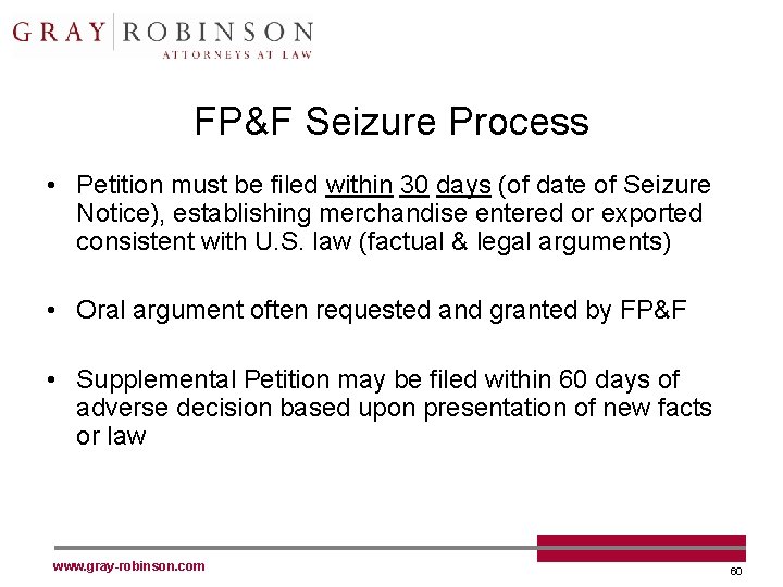 FP&F Seizure Process • Petition must be filed within 30 days (of date of