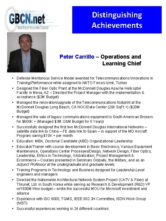 Distinguishing Achievements Peter Carrillo – Operations and Learning Chief • Defense Meritorious Service Medal