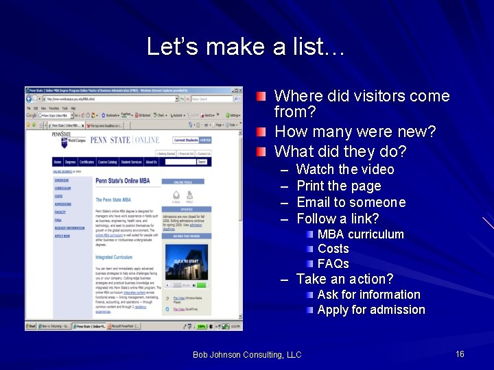 Let’s make a list… Where did visitors come from? How many were new? What