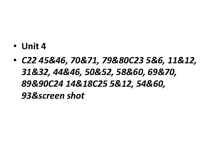  • Unit 4 • C 22 45&46, 70&71, 79&80 C 23 5&6, 11&12,