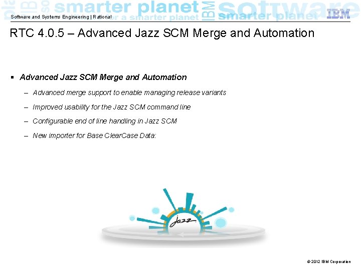 Software and Systems Engineering | Rational RTC 4. 0. 5 – Advanced Jazz SCM