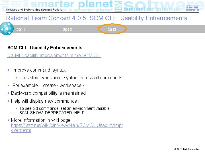 Software and Systems Engineering | Rational Team Concert 4. 0. 5: SCM CLI: Usability