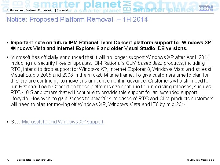 Software and Systems Engineering | Rational Notice: Proposed Platform Removal – 1 H 2014