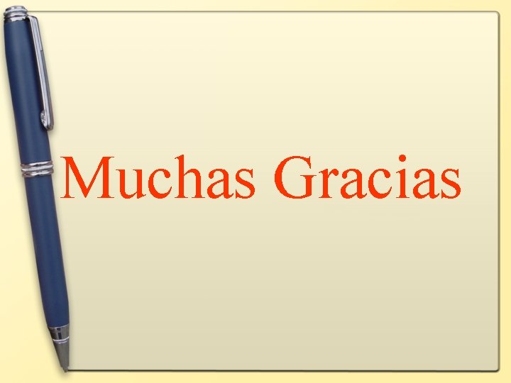 Muchas Gracias 