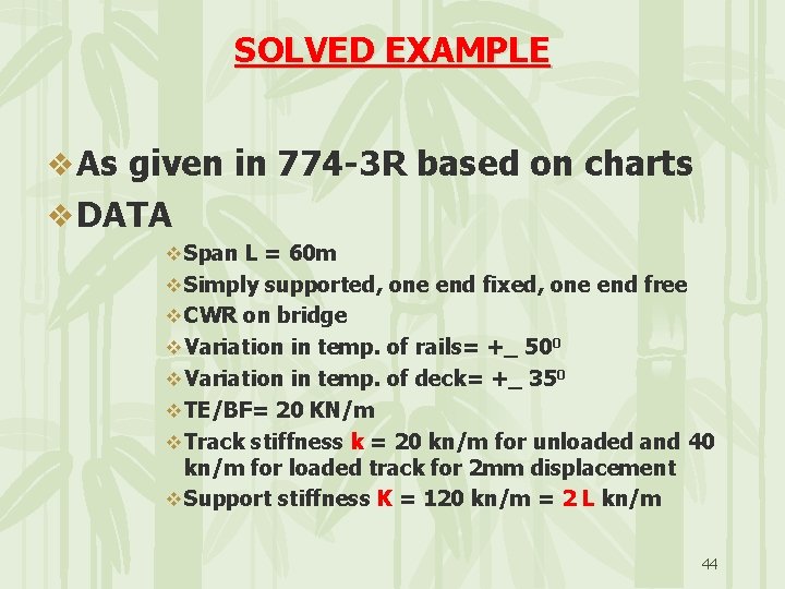 SOLVED EXAMPLE v As given in 774 -3 R based on charts v DATA