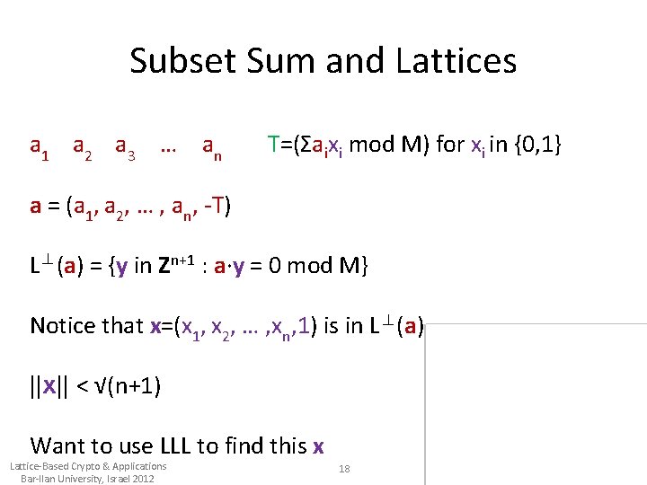 Subset Sum and Lattices a 1 a 2 a 3 … an T=(Σaixi mod