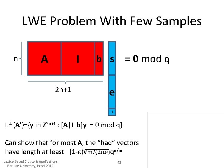 LWE Problem With Few Samples n A I 2 n+1 b s = 0