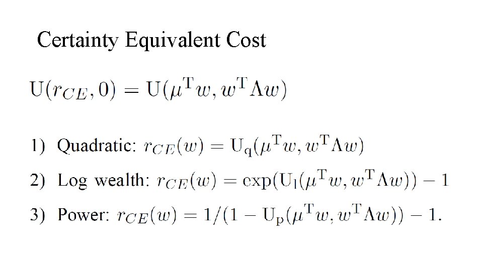 Certainty Equivalent Cost 