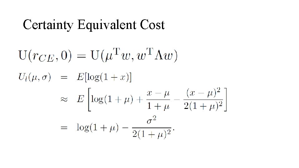 Certainty Equivalent Cost 