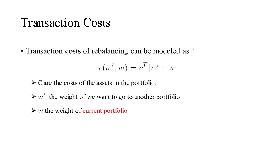 Transaction Costs • 