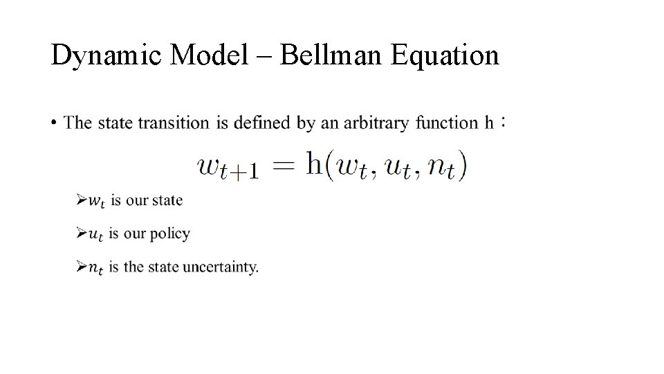 Dynamic Model – Bellman Equation • 