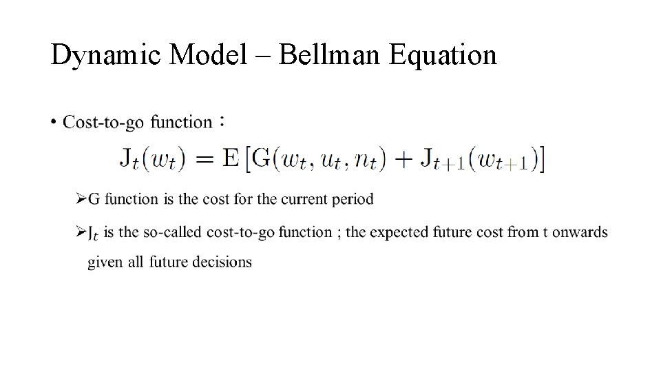 Dynamic Model – Bellman Equation • 