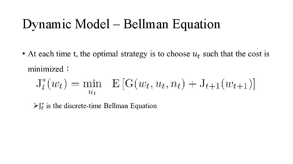 Dynamic Model – Bellman Equation • 