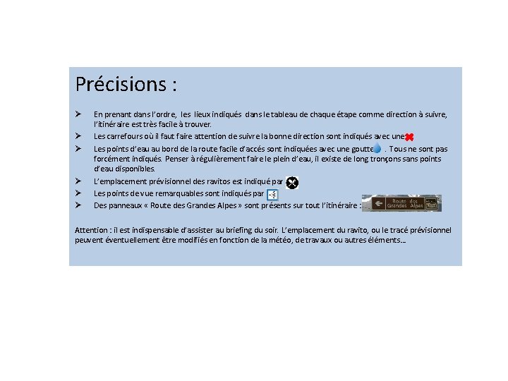 Précisions : Ø Ø Ø En prenant dans l’ordre, les lieux indiqués dans le Précisions : Ø Ø Ø En prenant dans l’ordre, les lieux indiqués dans le