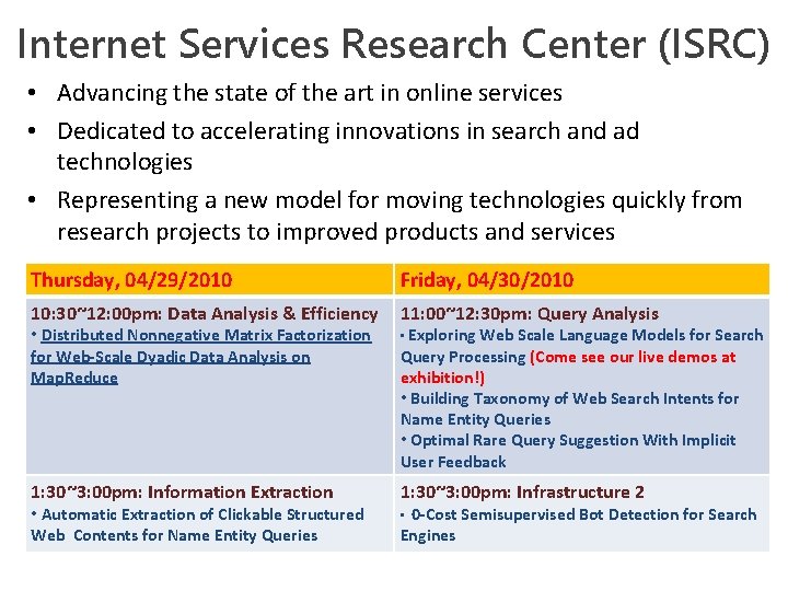 Internet Services Research Center (ISRC) • Advancing the state of the art in online