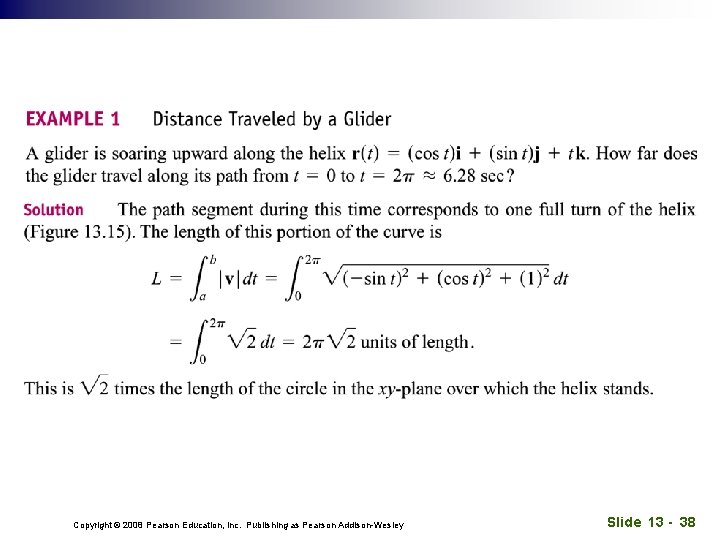 Copyright © 2008 Pearson Education, Inc. Publishing as Pearson Addison-Wesley Slide 13 - 38